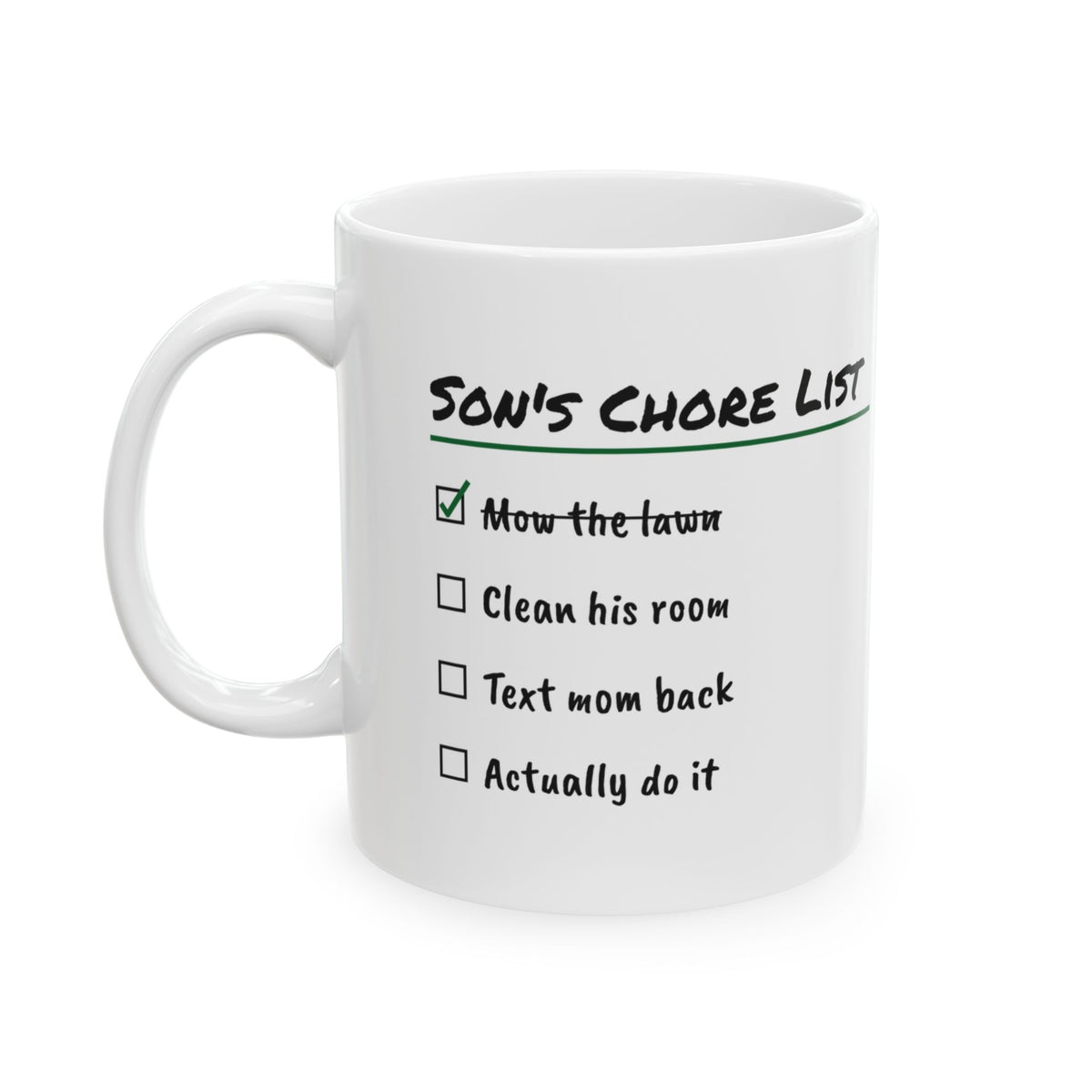 Son's Chore List Coffee Mug Actually Do It