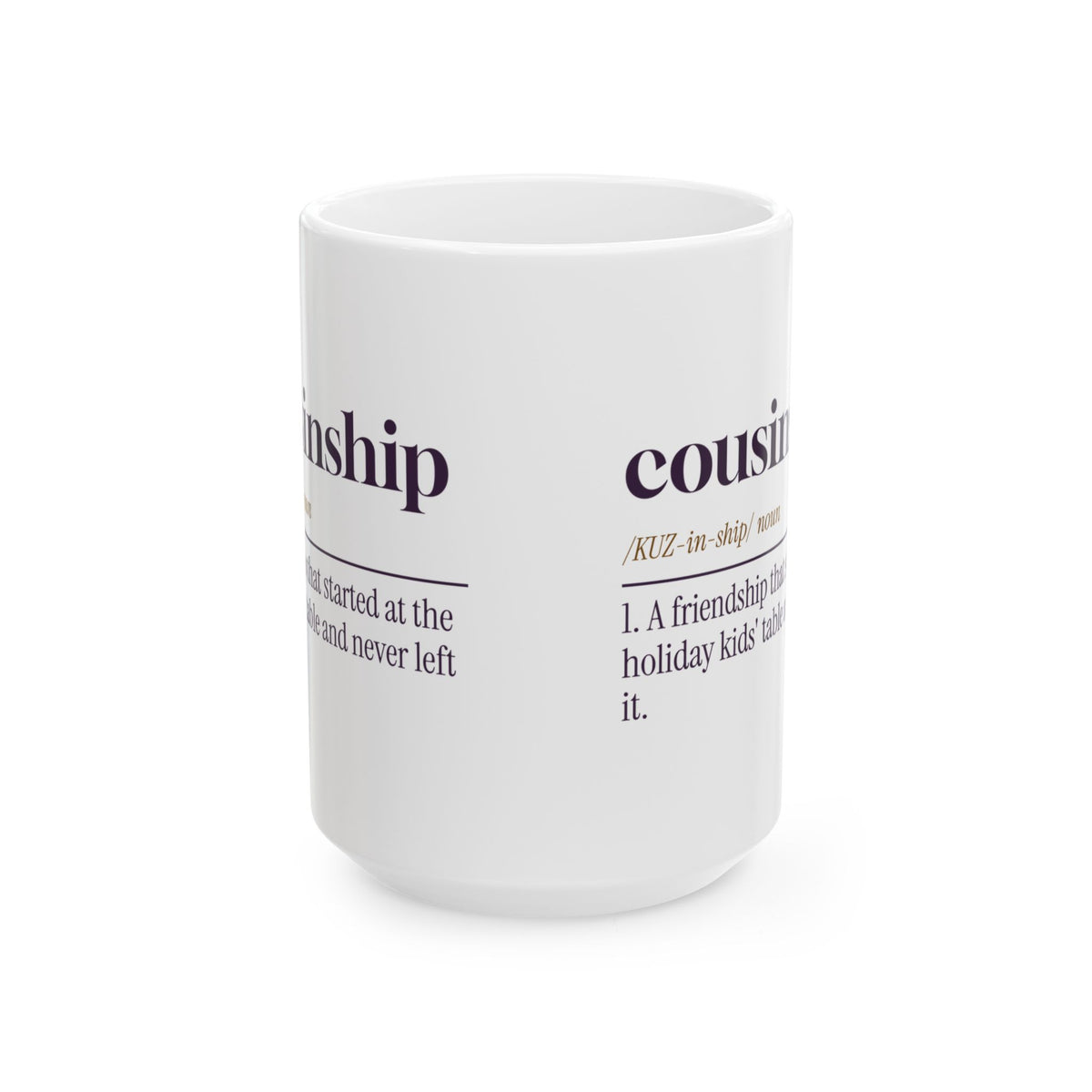Cousin Coffee Mug Cousinship Definition For Cousins