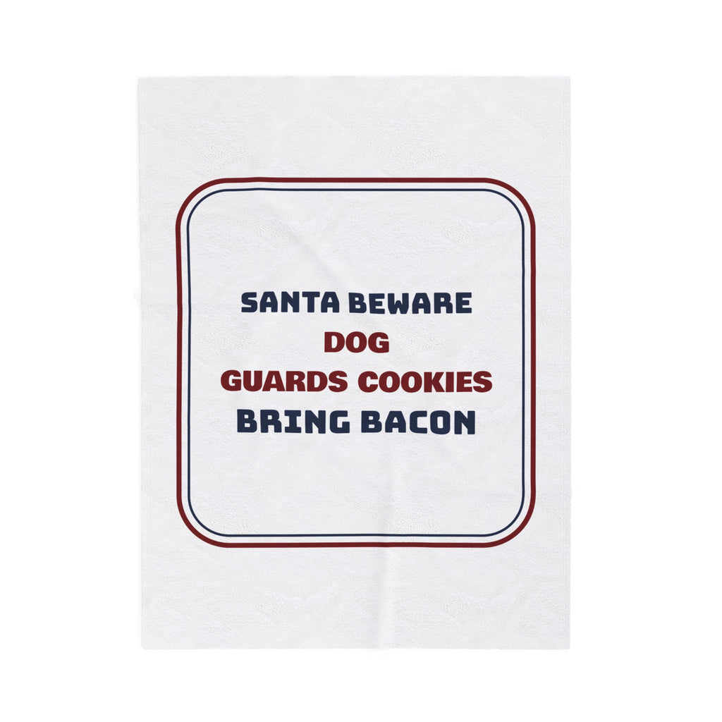 Funny Christmas Throw Blanket Santa Beware Bring Bacon For Dog Owners