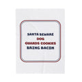 Funny Christmas Throw Blanket Santa Beware Bring Bacon For Dog Owners