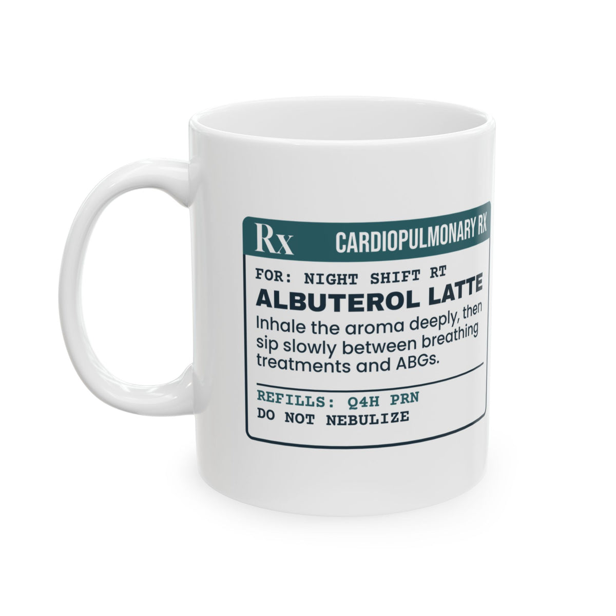 Respiratory Therapist Mug Albuterol Latte Prescription Label