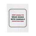 Funny Family Christmas Throw Blanket Most Likely To Wear Socks With Sandals
