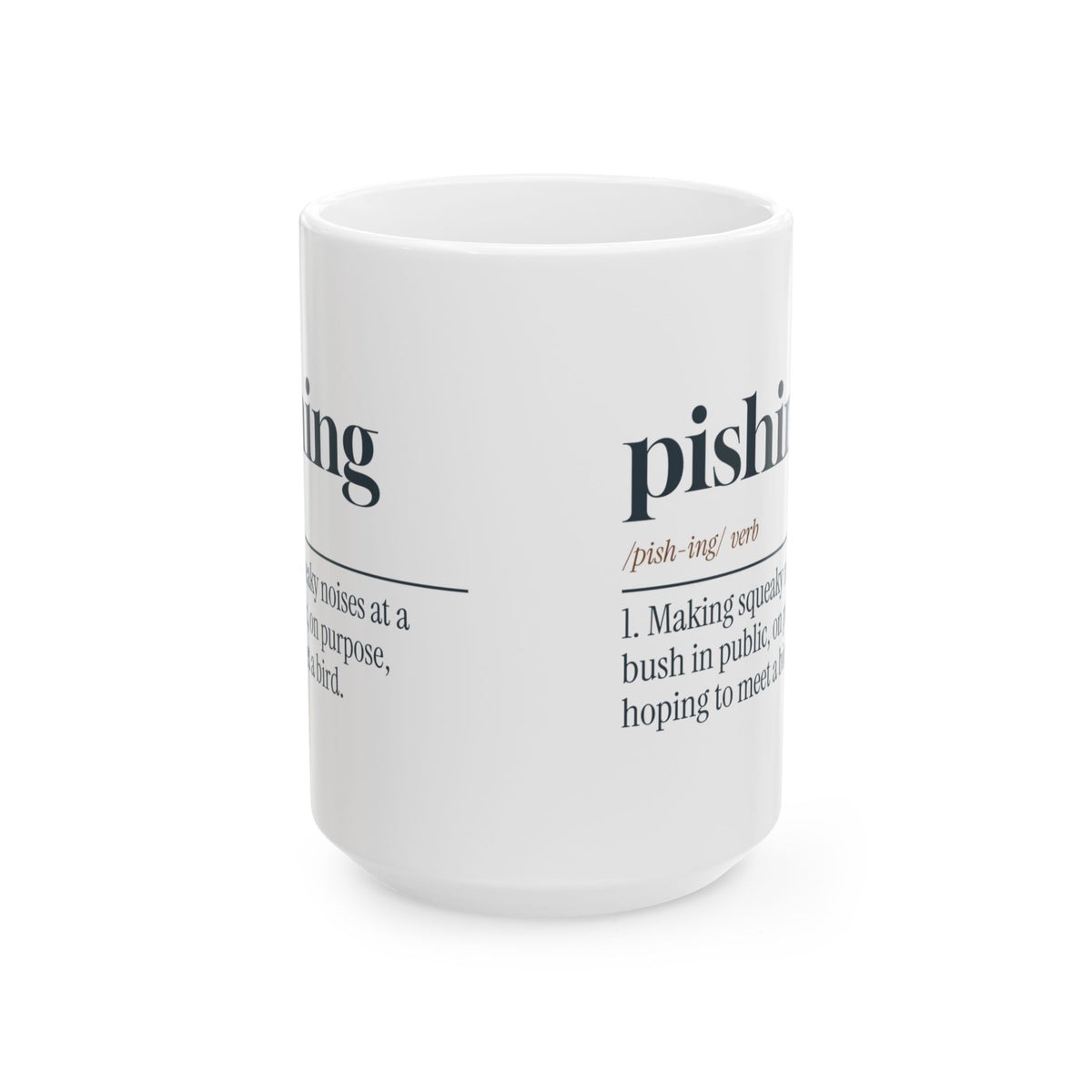 Funny Birdwatching Coffee Mug Pishing Definition For Birders
