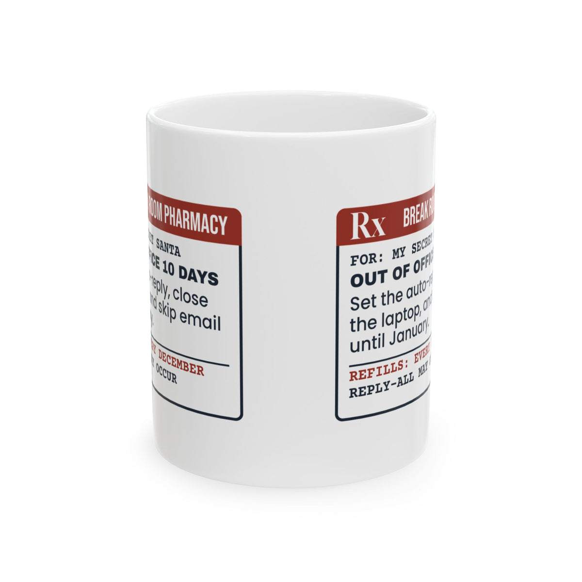 Funny Christmas Coworker Coffee Mug Out Of Office Prescription Label