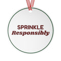 Funny Christmas Ornament Sprinkle Responsibly