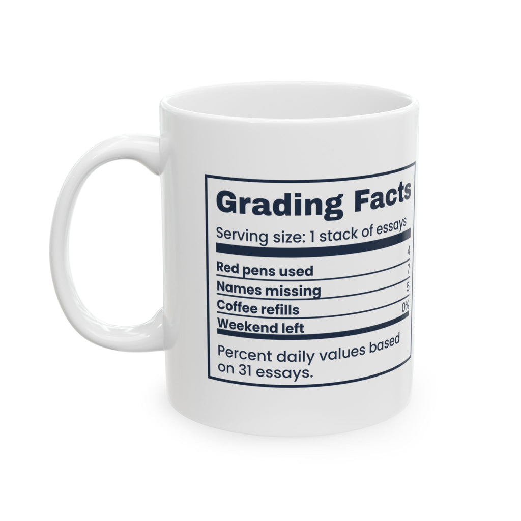 Funny Teacher Coffee Mug Grading Facts Nutrition Label For Teachers