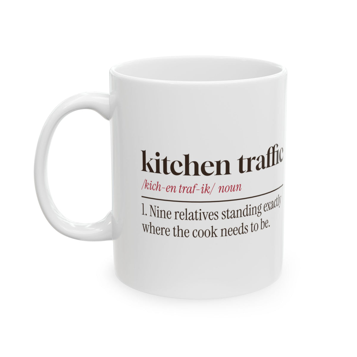Funny Family Christmas Coffee Mug Kitchen Traffic Definition For Cooks