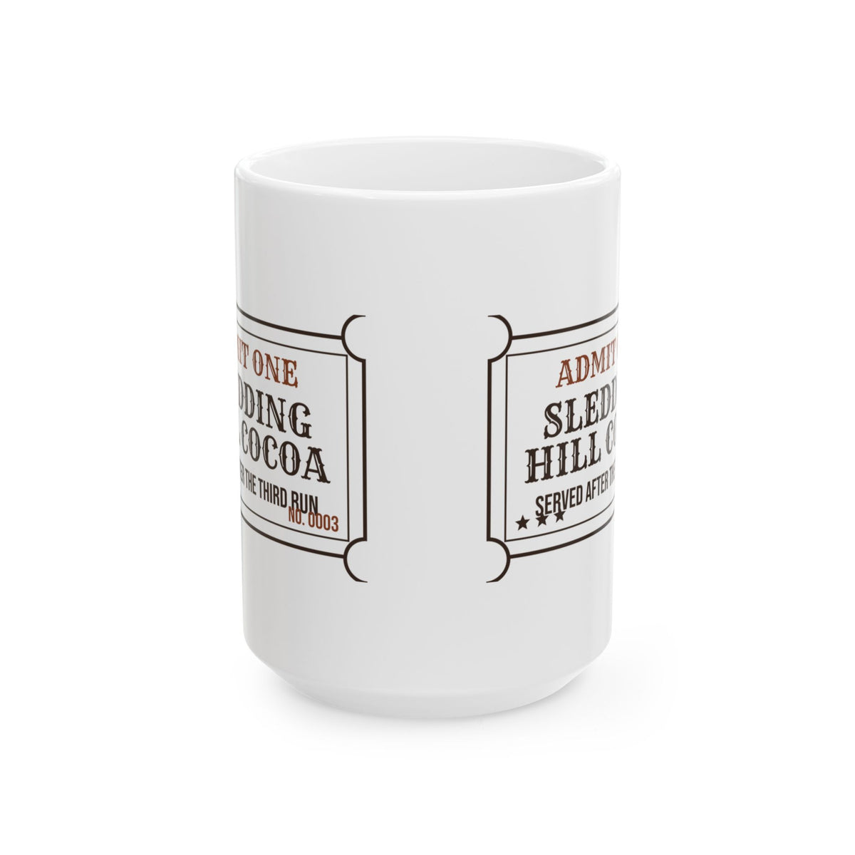 Funny Hot Cocoa Coffee Mug Sledding Hill Cocoa Ticket Winter Mug