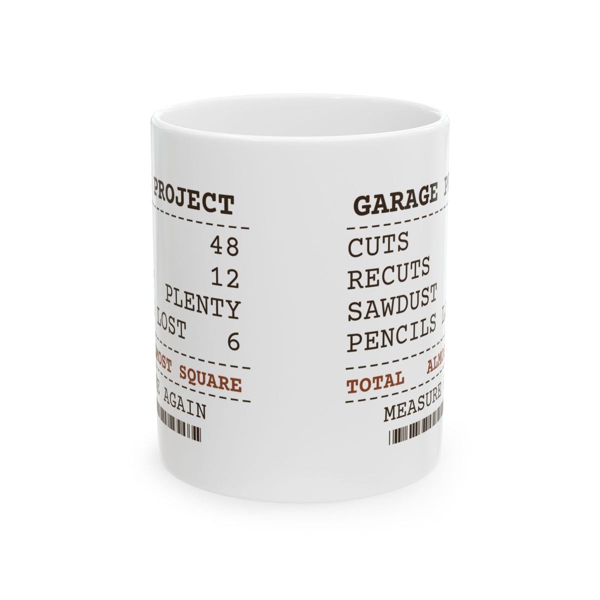 Funny Woodworking Coffee Mug Recuts 12 Pencils Lost 6 Receipt