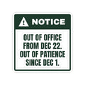 Funny Christmas Coworker Sticker Out Of Office Dec 22 Notice