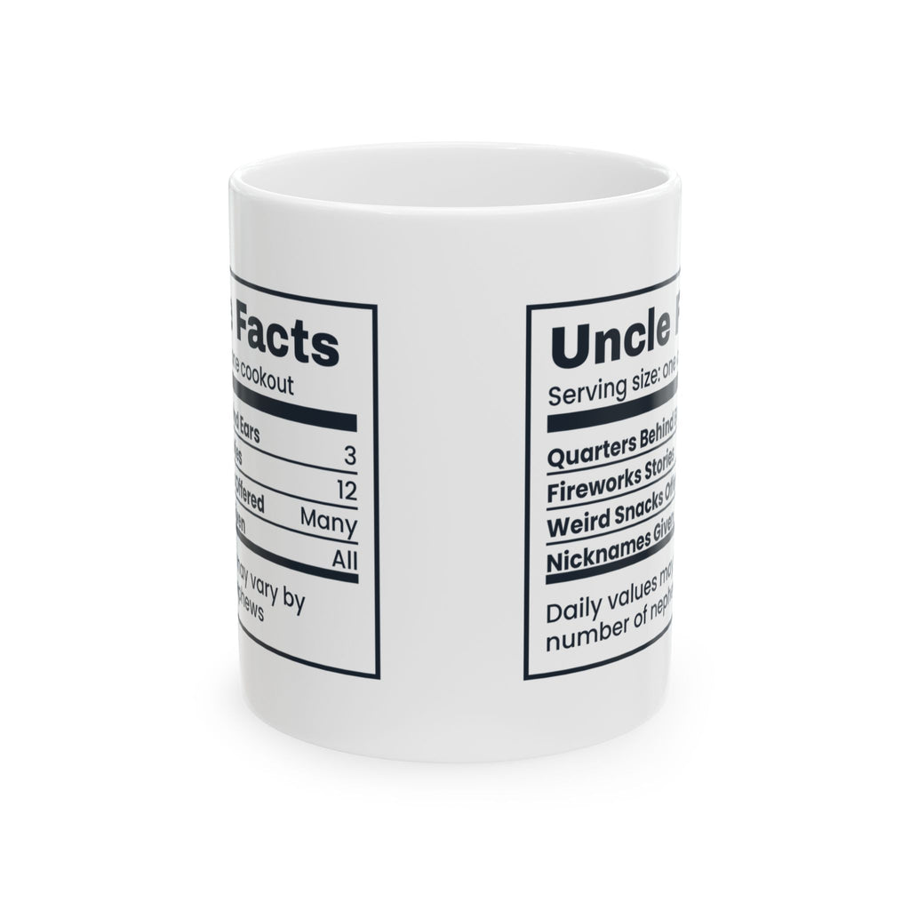 Funny Uncle Coffee Mug Quarters Behind Ears Nutrition Label For Uncles