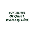 Funny Christmas Mom Sticker Five Minutes Of Quiet Was My List