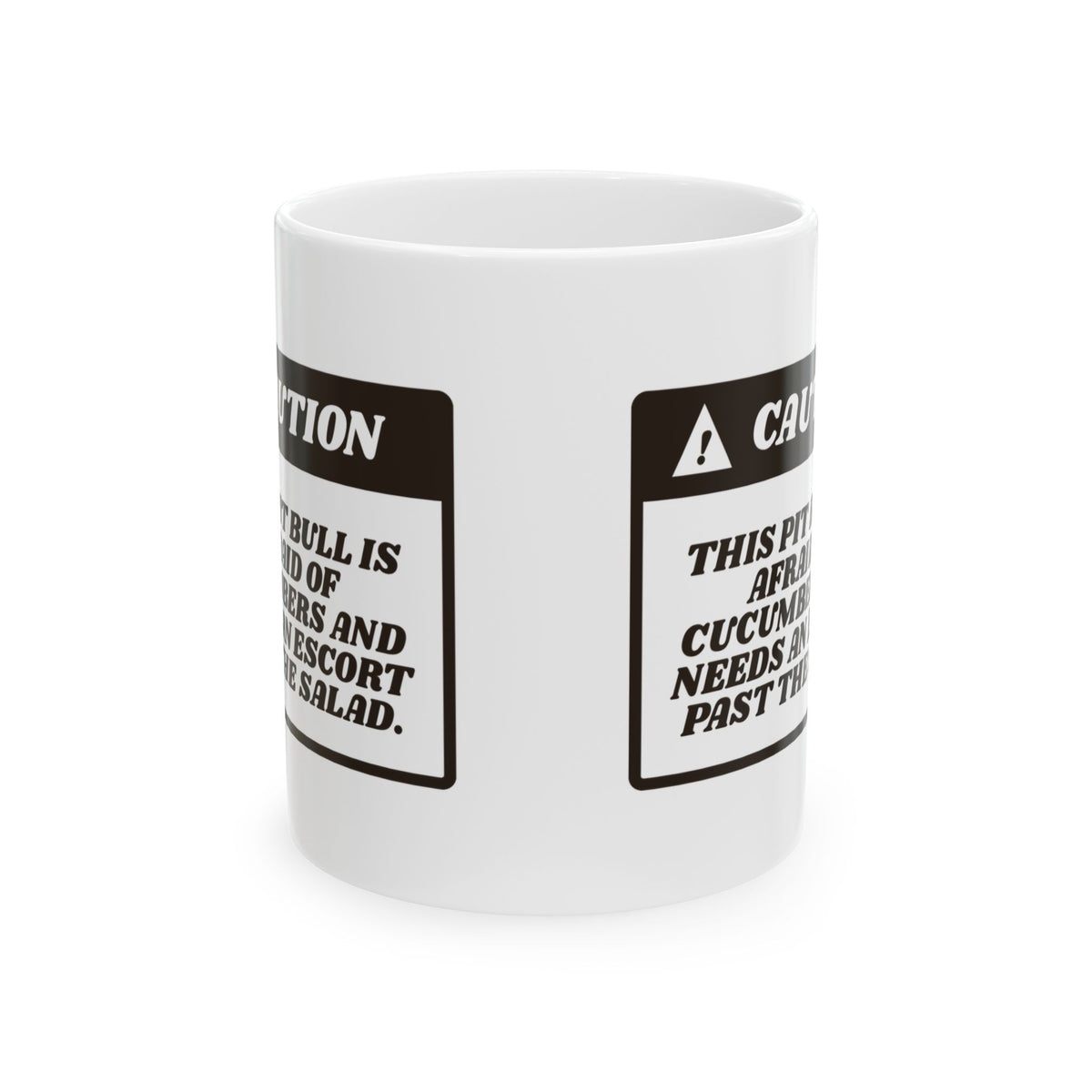 Funny Pit Bull Coffee Mug Caution Afraid Of Cucumbers For Pittie Moms