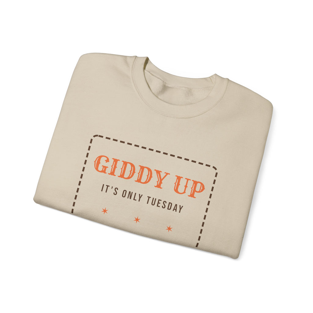 Funny Western Sweatshirt Giddy Up Its Only Tuesday