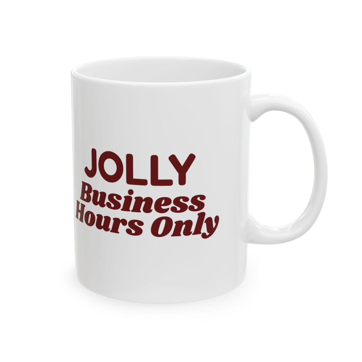 Funny Office Christmas Coffee Mug Jolly Business Hours Only
