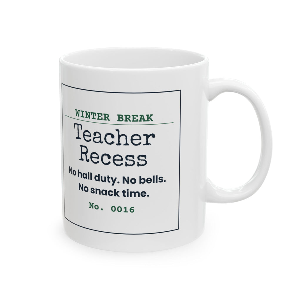 Funny Teacher Christmas Coffee Mug Teacher Recess Winter Break Ticket