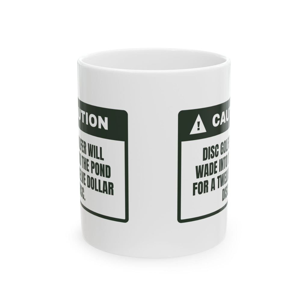 Funny Disc Golf Coffee Mug Will Wade Into The Pond