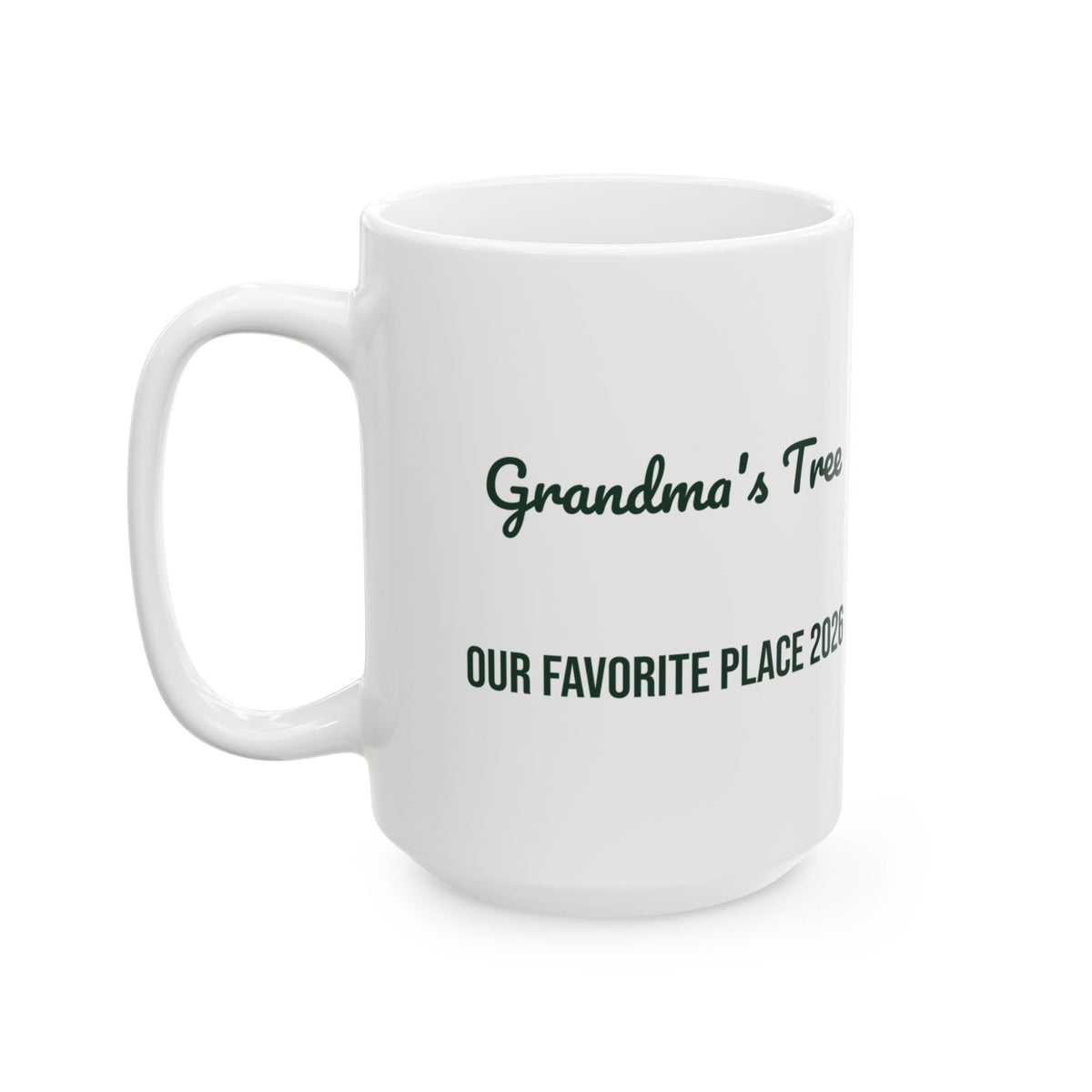Christmas Coffee Mug Grandma's Tree Our Favorite Place 2026 For Grandma