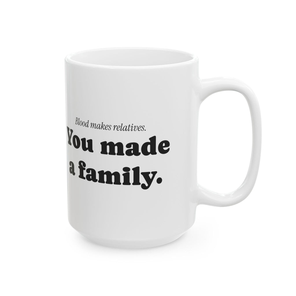Stepdad Coffee Mug Blood Makes Relatives You Made Family