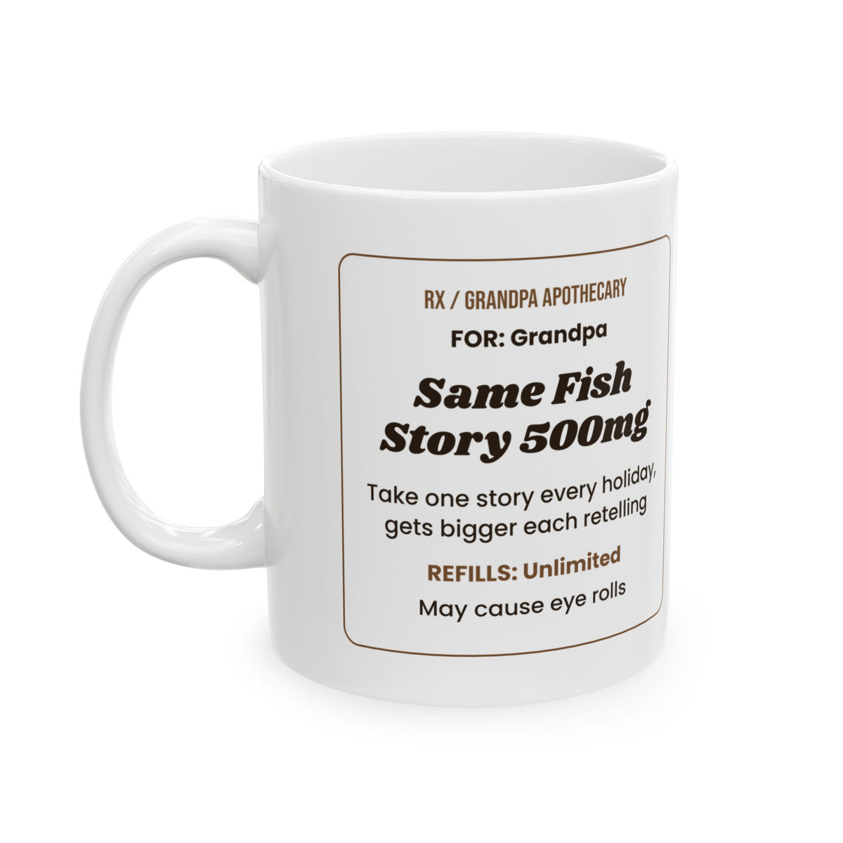 Funny Grandpa Coffee Mug Same Fish Story Prescription For Grandpa