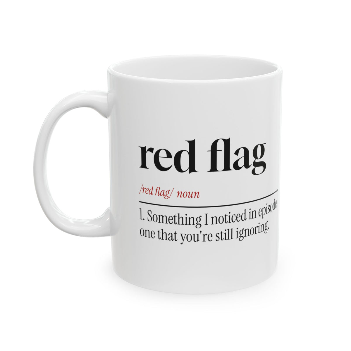True Crime Coffee Mug Red Flag Noticed In Episode One