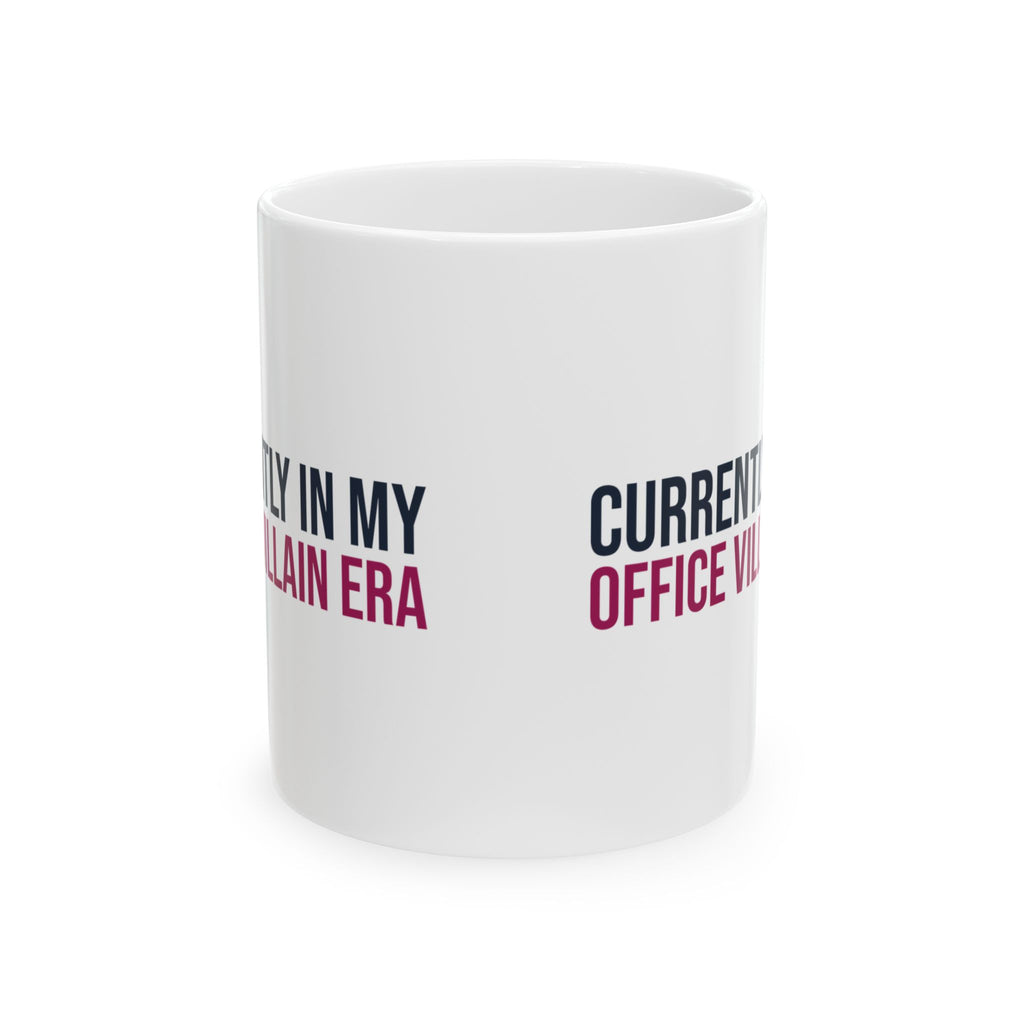 Funny Office Mug Currently In My Villain Era For Coworkers