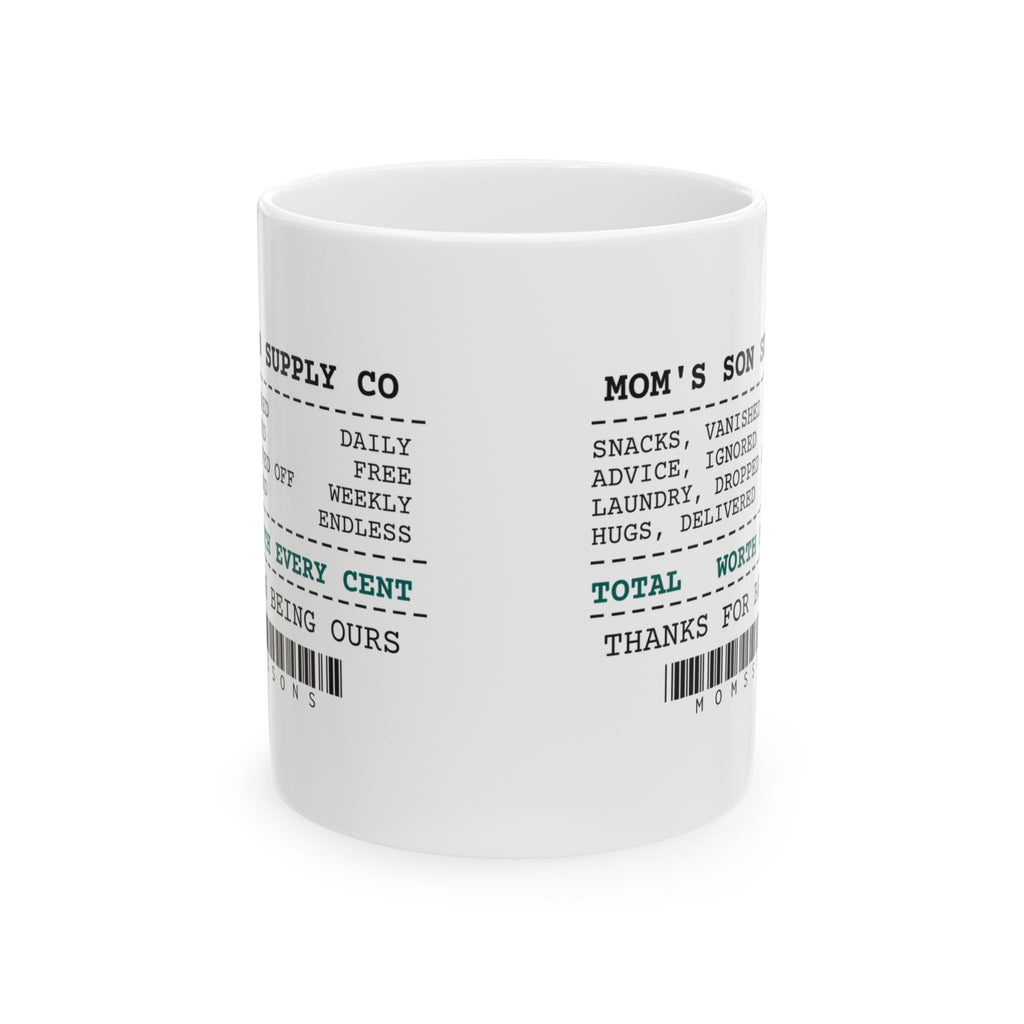 Son Coffee Mug Worth Every Cent Thanks For Being Ours