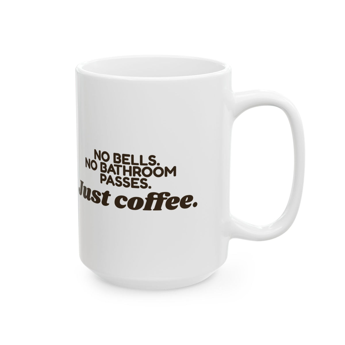 Funny No Bells Teacher Coffee Mug For Teachers