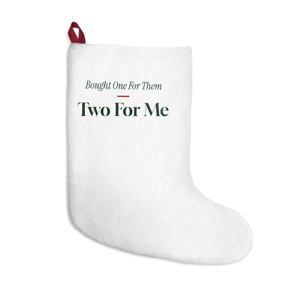 Funny Christmas Shopping Christmas Stocking Bought One For Them Two For Me