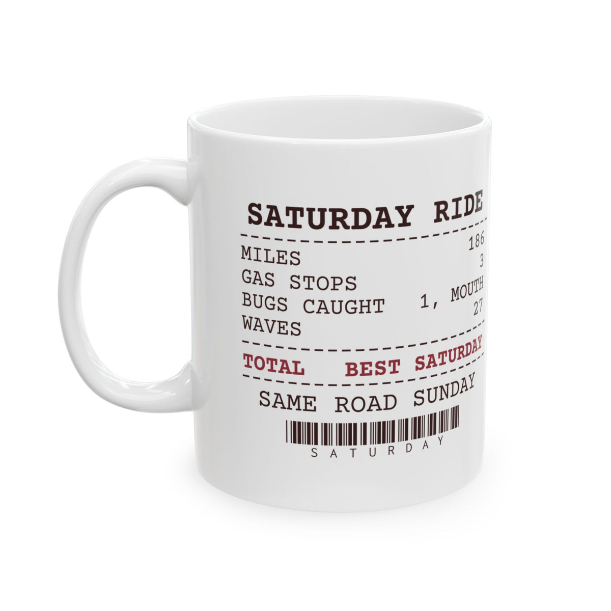 Funny Motorcycle Rider Mug Saturday Ride Receipt
