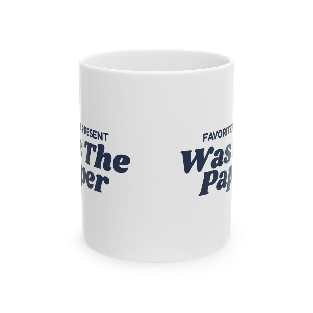 Funny Baby's First Christmas Coffee Mug Favorite Present Was The Paper