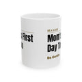 Mom's First Day Too Back to School Mug