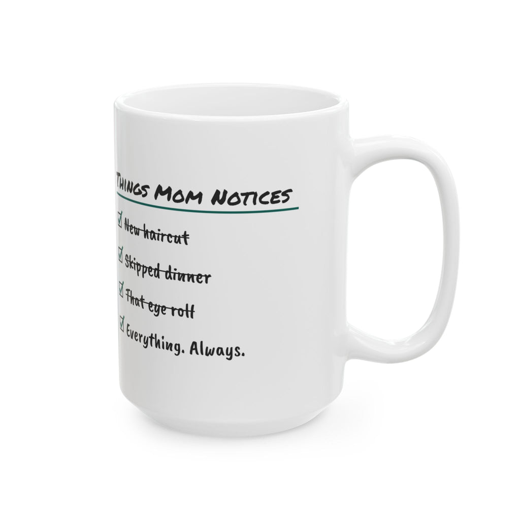 Funny Mom Checklist Coffee Mug Things Mom Notices For Moms