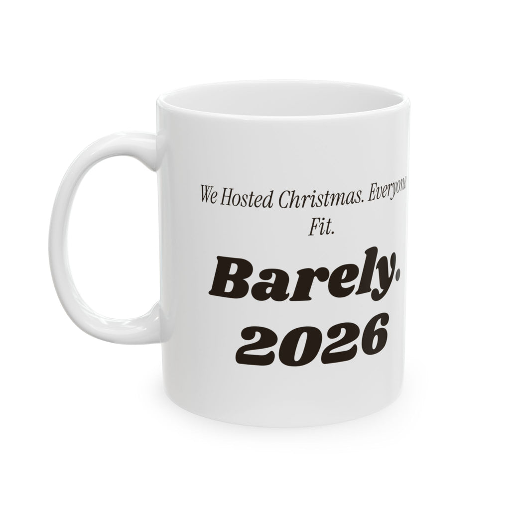 Funny Christmas Host Coffee Mug We Hosted Christmas Everyone Fit 2026