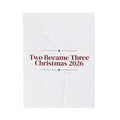 Christmas Throw Blanket Two Became Three Christmas 2026 New Baby