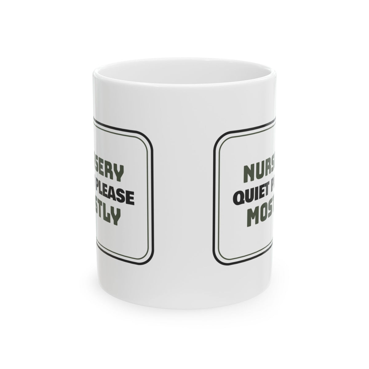 Nursery Quiet Please Mostly Coffee Mug For Mom