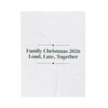 Christmas Throw Blanket Family Christmas 2026 Loud Late Together