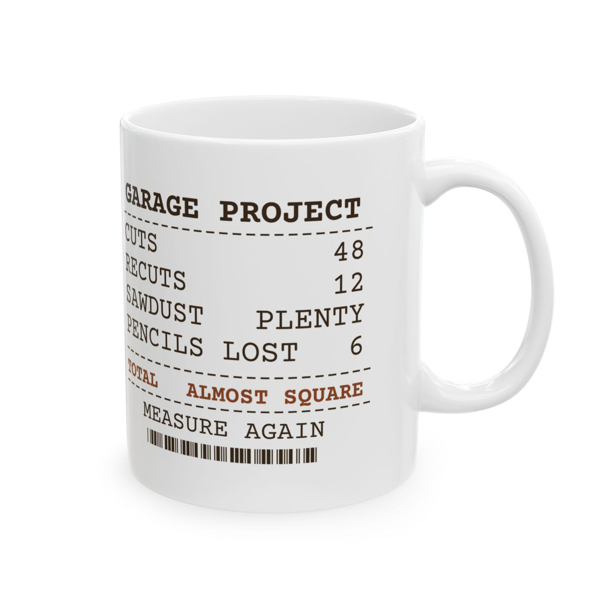 Funny Woodworking Coffee Mug Recuts 12 Pencils Lost 6 Receipt