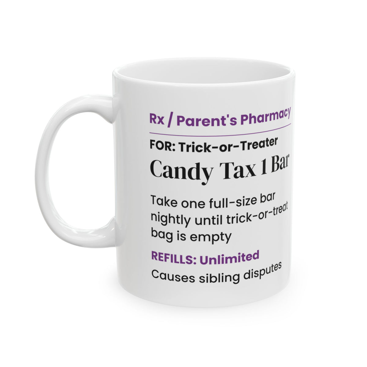 Candy Tax Coffee Mug One Bar Nightly Prescription Funny