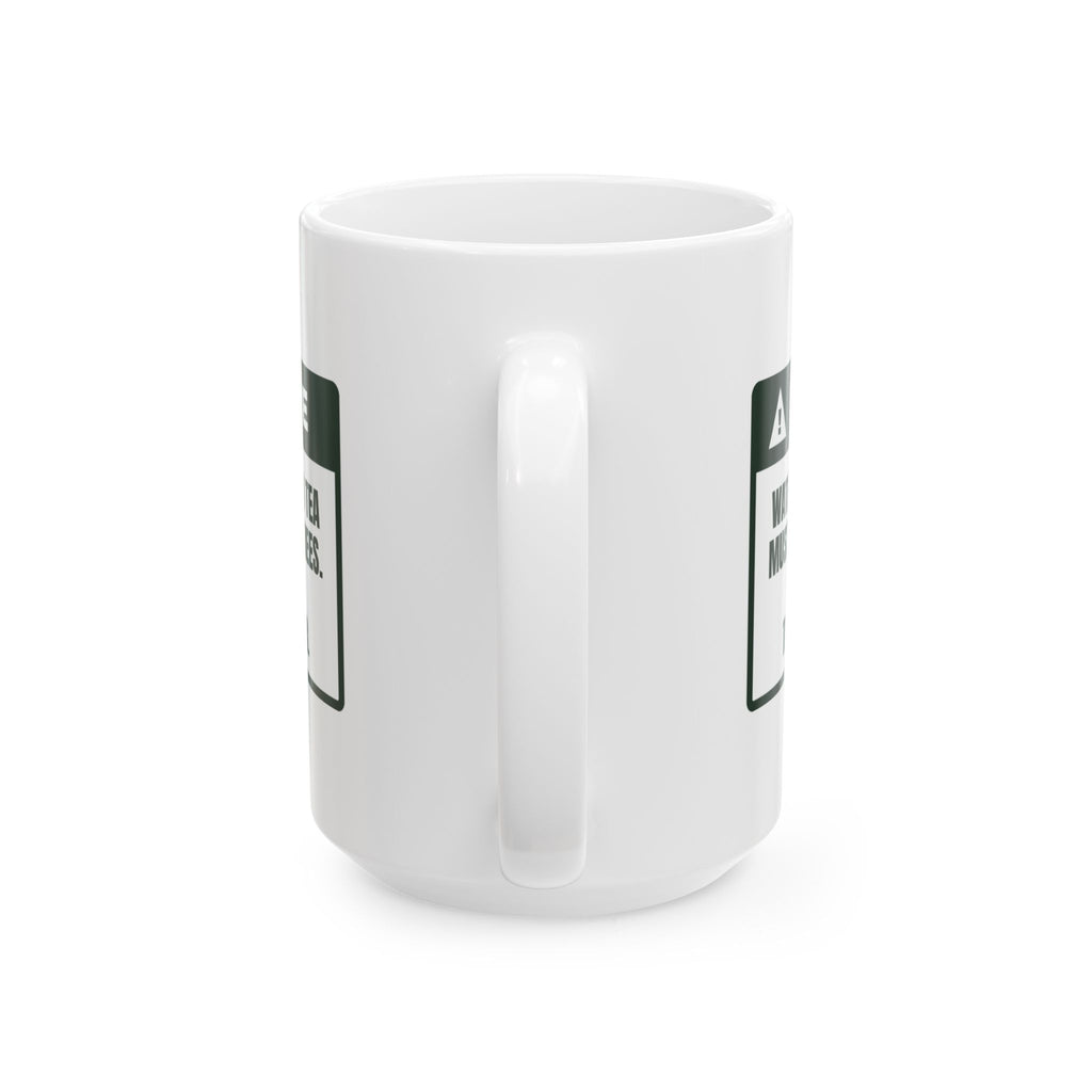 Funny Tea Lover Coffee Mug Green Tea At 175 Warning Label For Tea Snobs