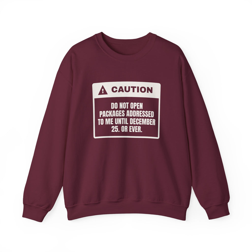 Funny Christmas Shopping Sweatshirt Do Not Open My Packages Warning