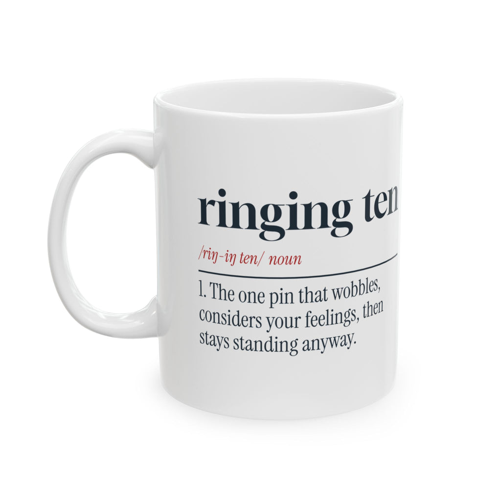 Bowling Mug Ringing Ten Definition For League Bowlers