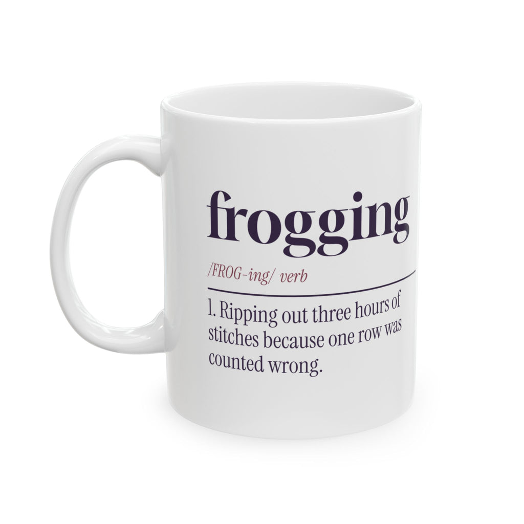 Funny Crochet Coffee Mug Frogging Definition For Crocheters