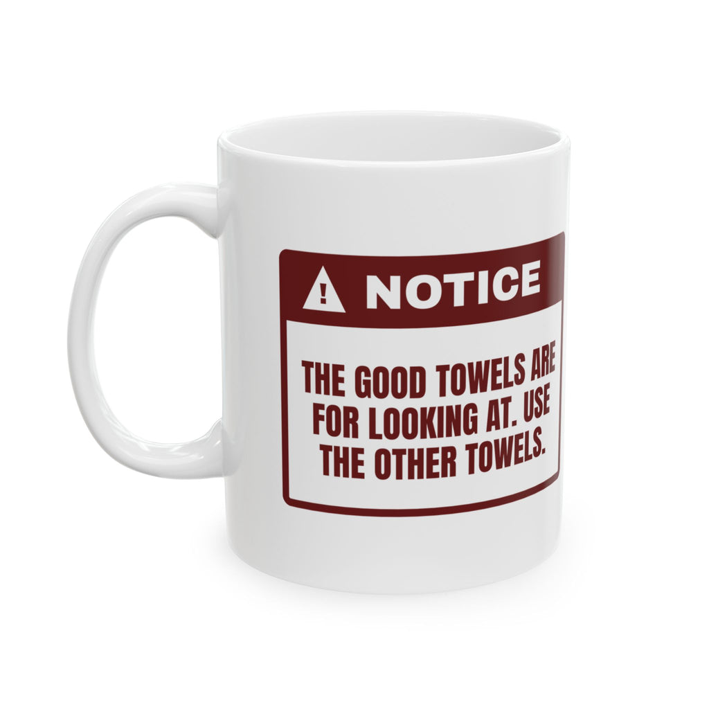 Funny Christmas Host Coffee Mug The Good Towels Are Decorative