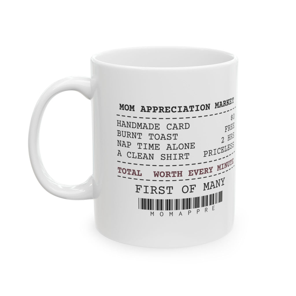 New Mom Coffee Mug Worth Every Minute Receipt For New Moms