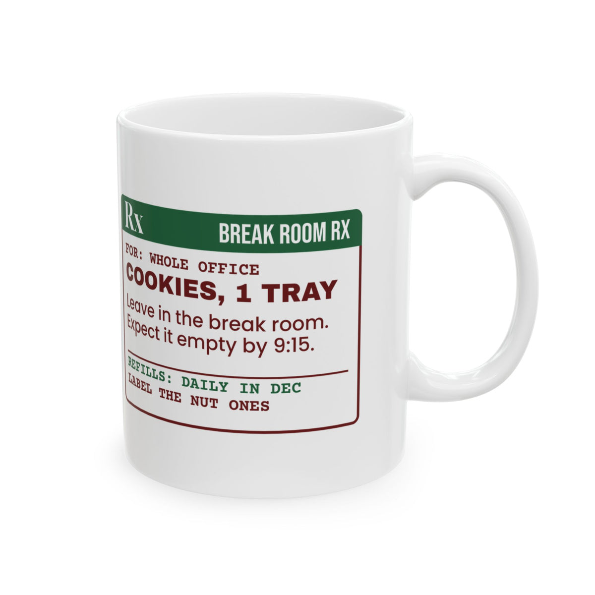 Funny Christmas Coworker Coffee Mug Cookies Gone By 9:15 Prescription