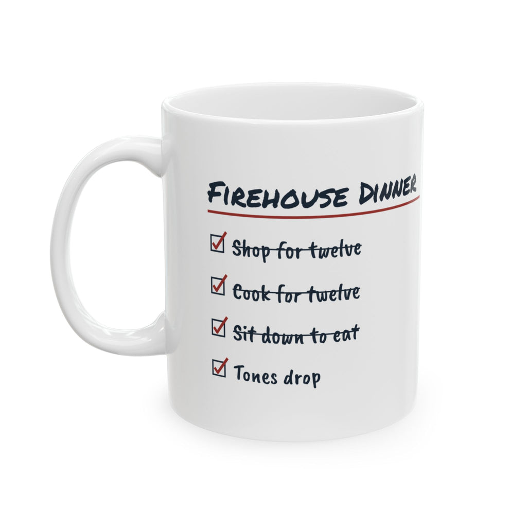 Funny Firefighter Coffee Mug Firehouse Dinner Tones Drop At First Bite