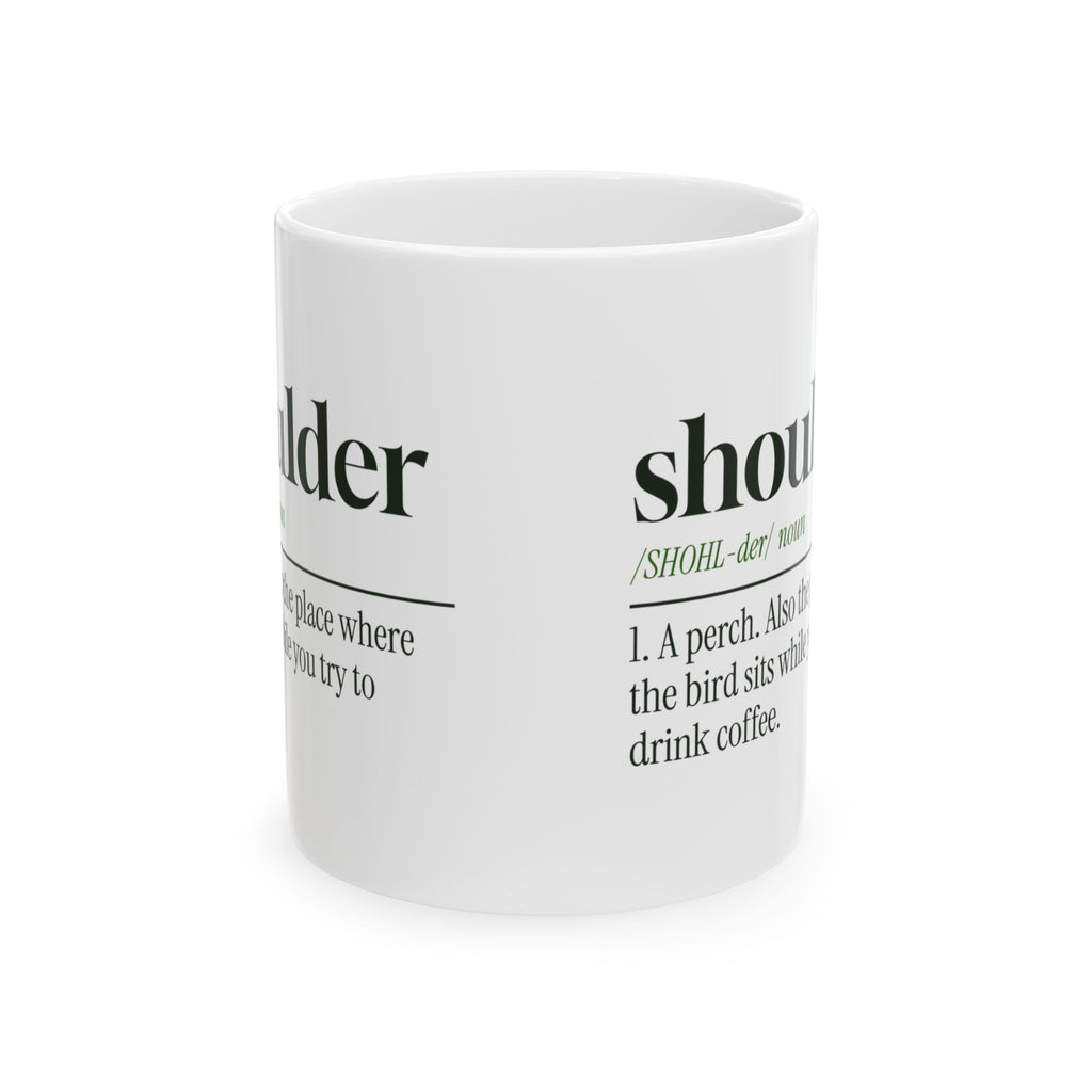 Bird Owner Mug My Shoulder Is A Perch Now Funny Dictionary Cup