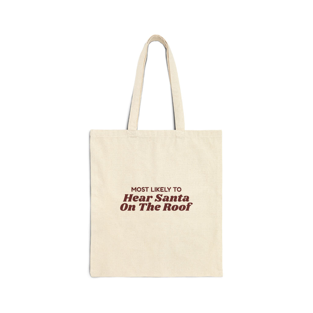 Funny Christmas Family Tote Bag Most Likely To Hear Santa On The Roof