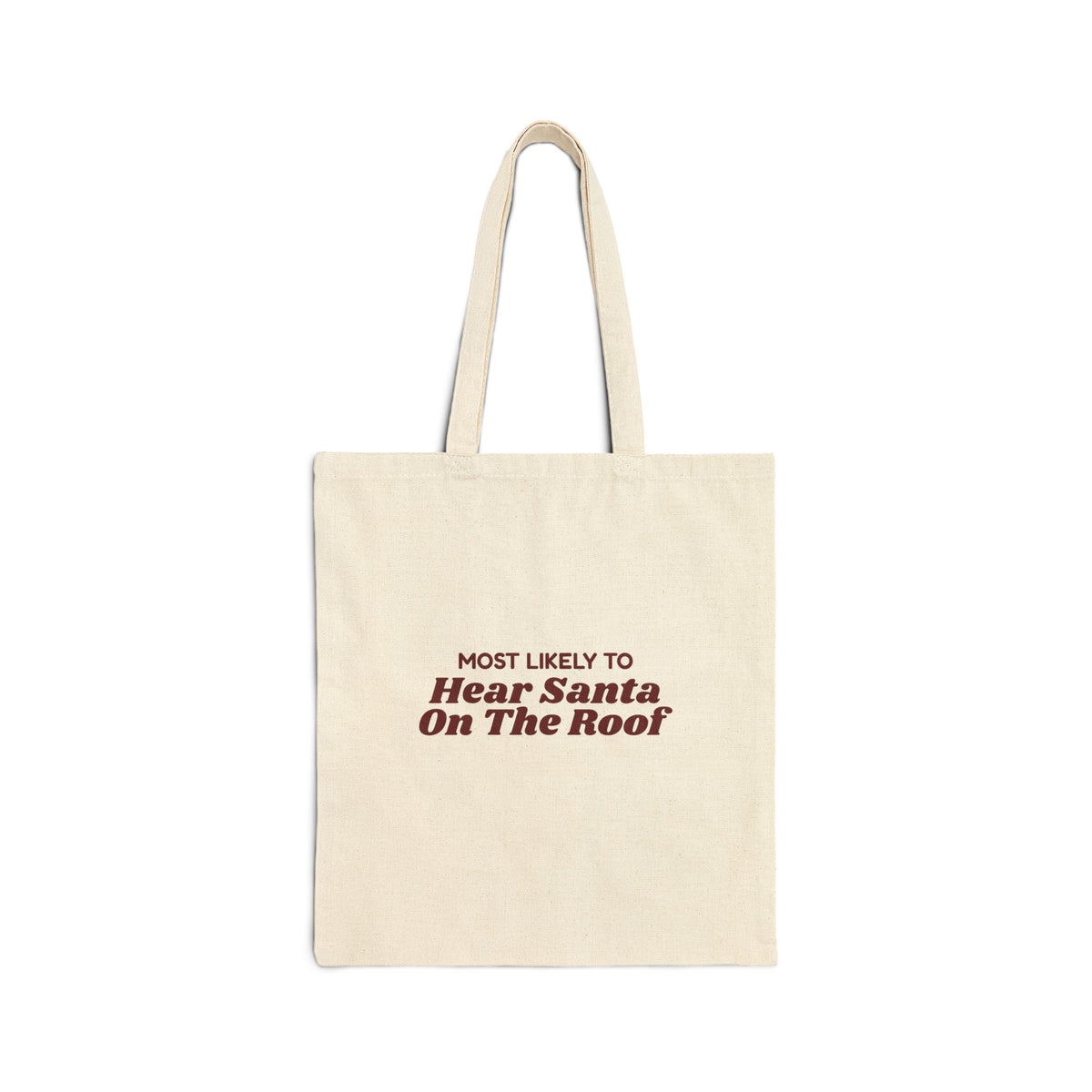 Funny Christmas Family Tote Bag Most Likely To Hear Santa On The Roof